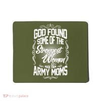 God Found Strong Army Moms Mousepad thumb 0