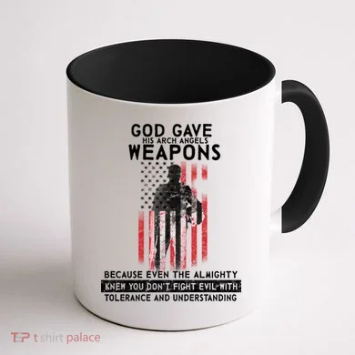 God Gave Weapons To Fight Evil Coffee Mug back