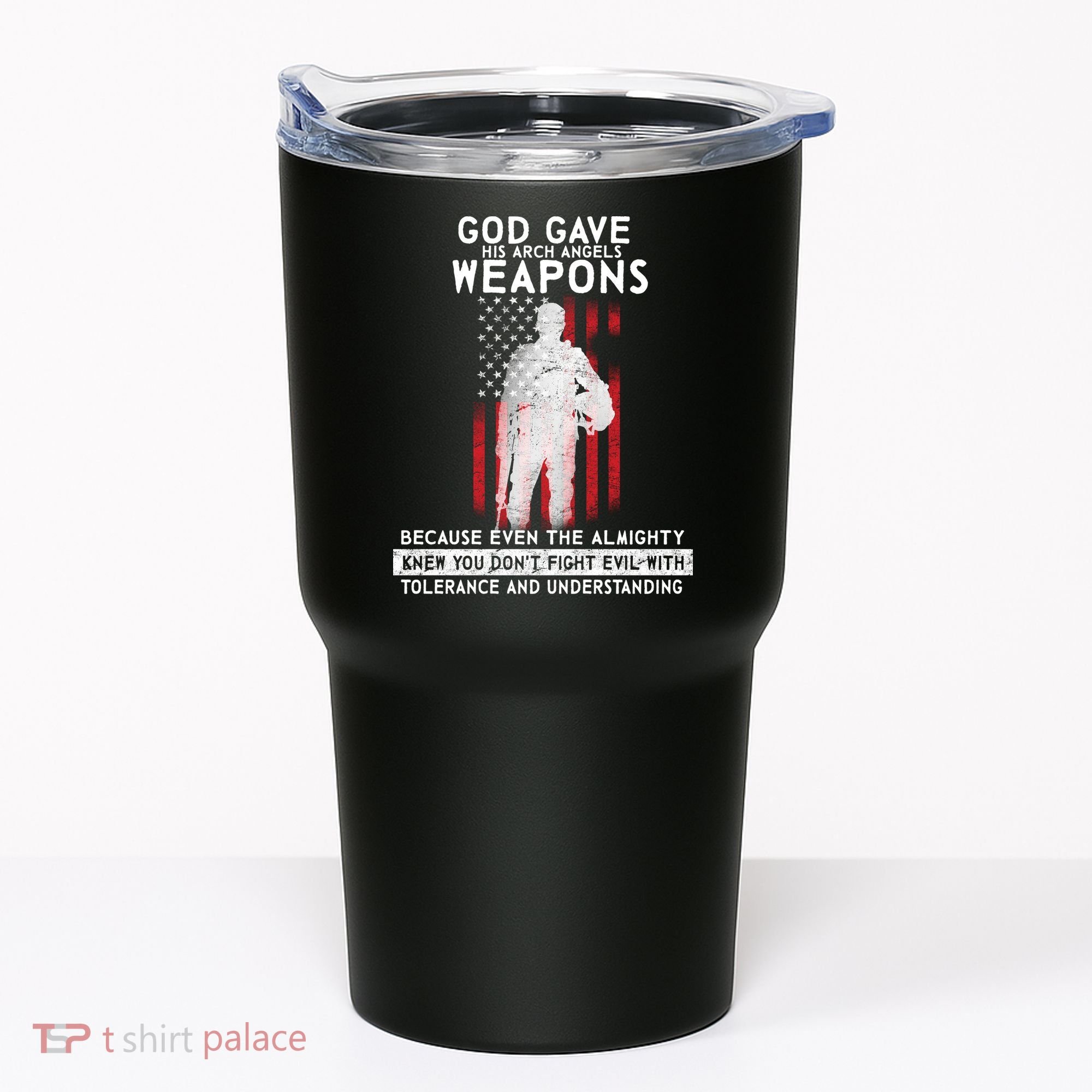 God Gave Weapons To Fight Evil Tumbler