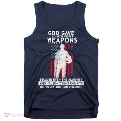 God Gave Weapons To Fight Evil Tank Top