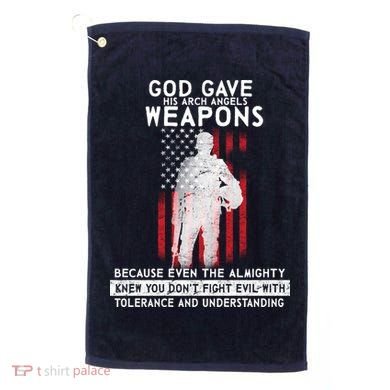 God Gave Weapons To Fight Evil Golf Towel