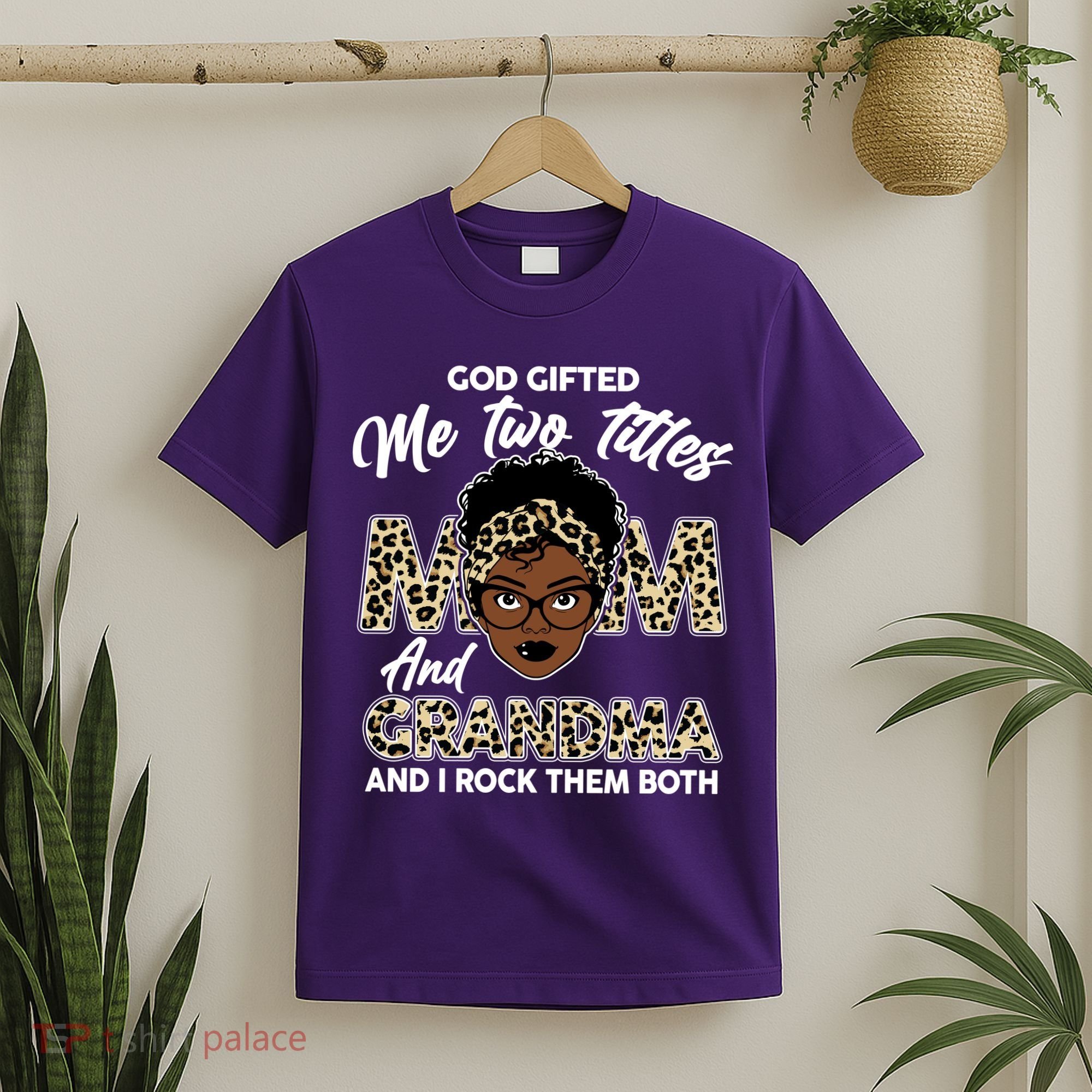 God Gifted Me Two Titles Mom and Grandma Leopard Style T-Shirt