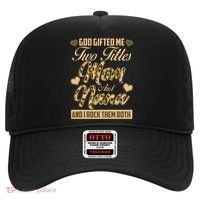 God Gifted Me Two Titles Mom and Nana Hat thumb 0