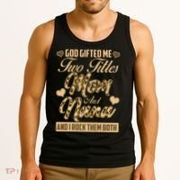 God Gifted Me Two Titles Mom and Nana Tank Top thumb 3