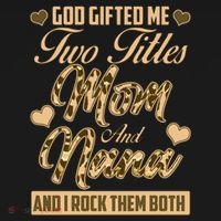 God Gifted Me Two Titles Mom and Nana Women's Long Sleeve Shirt thumb 2