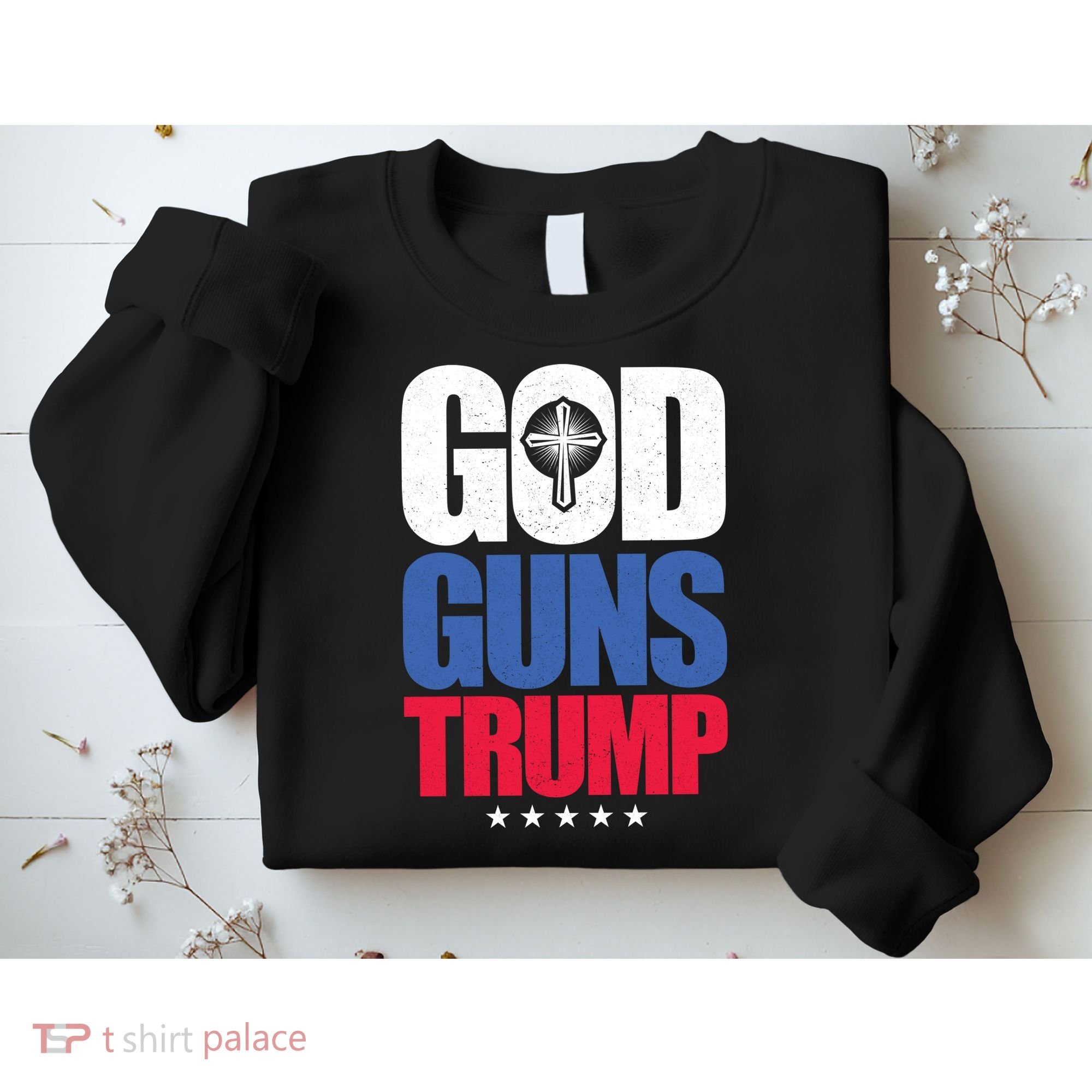 God Guns & Donald Trump Sweatshirt
