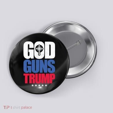 God Guns & Donald Trump Button