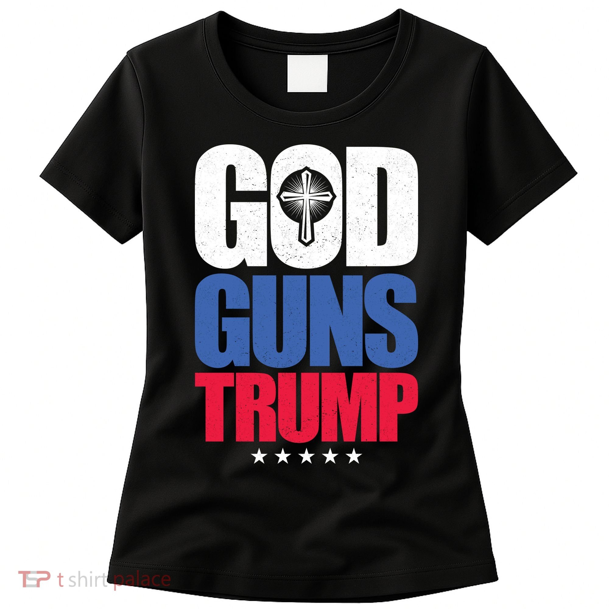 God Guns & Donald Trump Women's T-Shirt