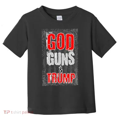 God Guns & Trump Toddler T-Shirt