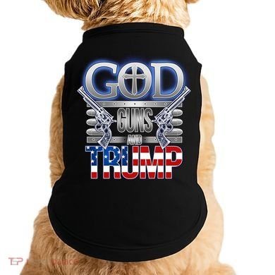 God Guns And Donald Trump Doggie Tank