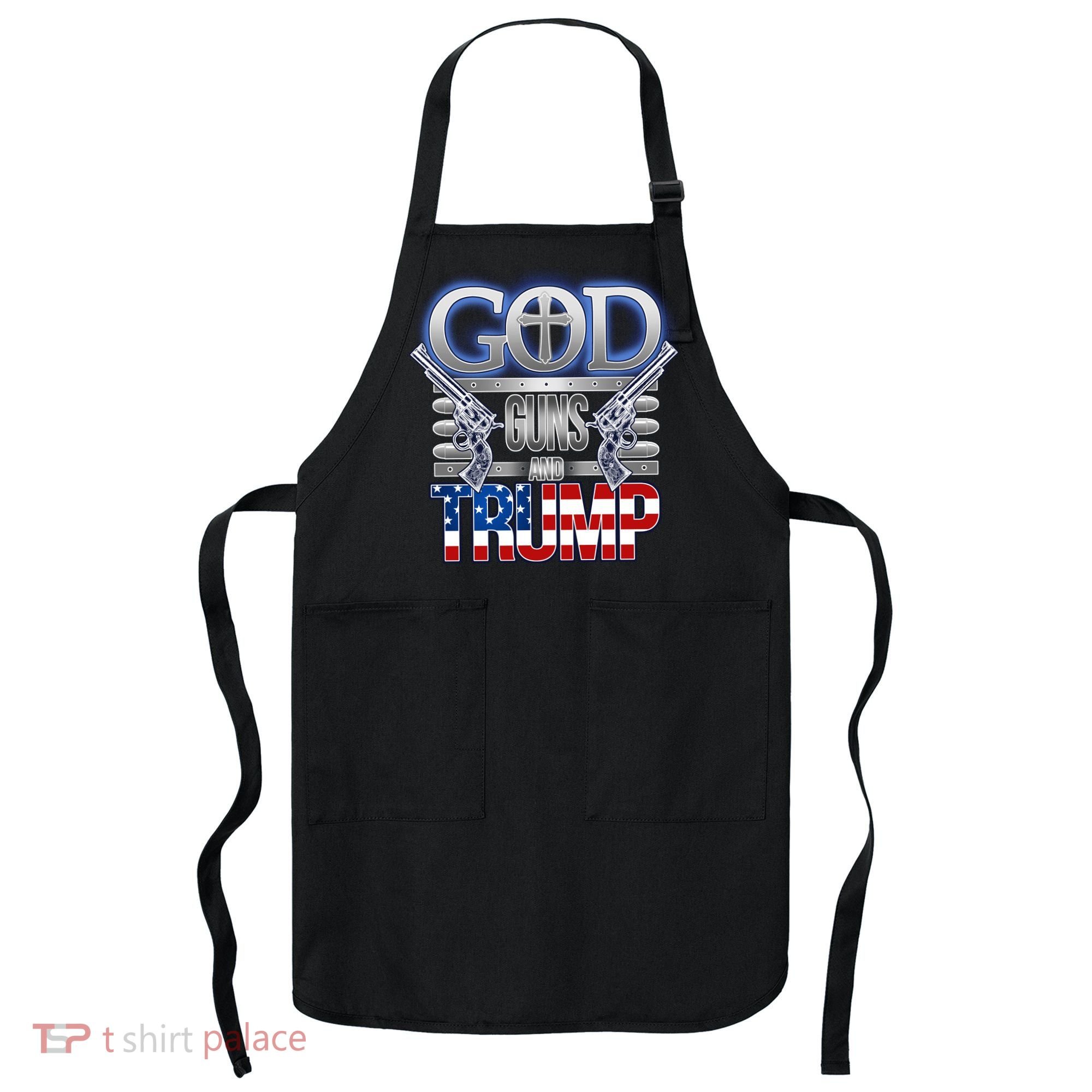 God Guns And Donald Trump Apron