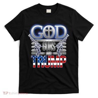 God Guns And Donald Trump T-Shirt