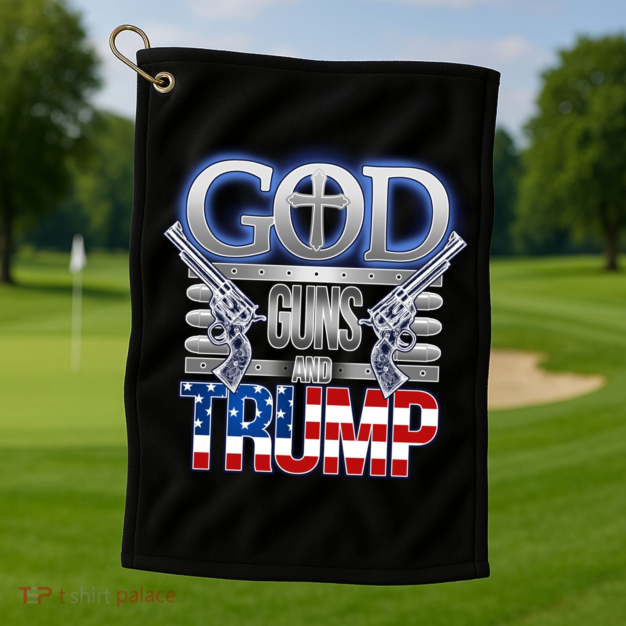 God Guns And Donald Trump Golf Towel