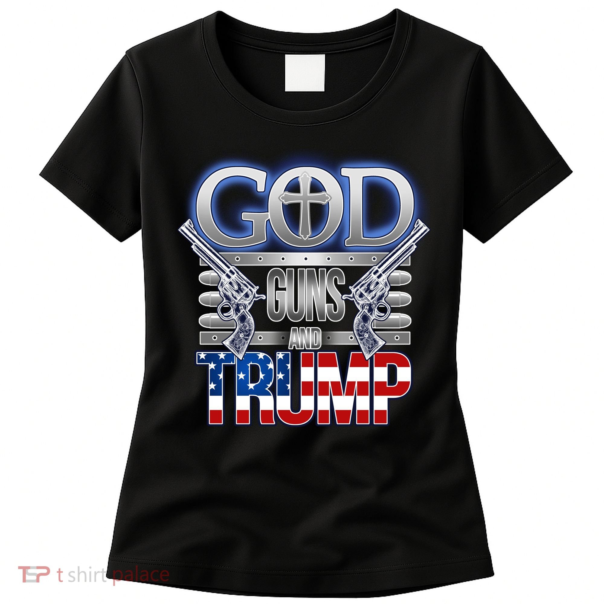God Guns And Donald Trump Women's T-Shirt