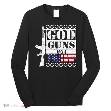 God Guns Trump Long Sleeve Shirt