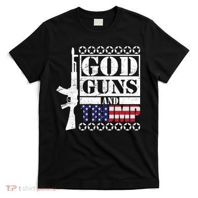 God Guns Trump T-Shirt
