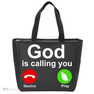 God Is Calling Decline or Pray Tote Bag