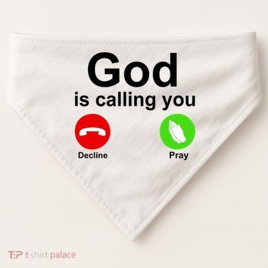 God Is Calling Decline or Pray USA-Made Doggie Bandana