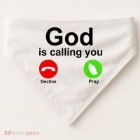 God Is Calling Decline or Pray USA-Made Doggie Bandana thumb 0