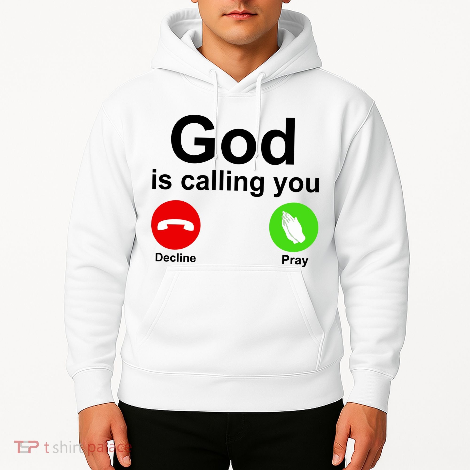 God Is Calling Decline or Pray Hoodie