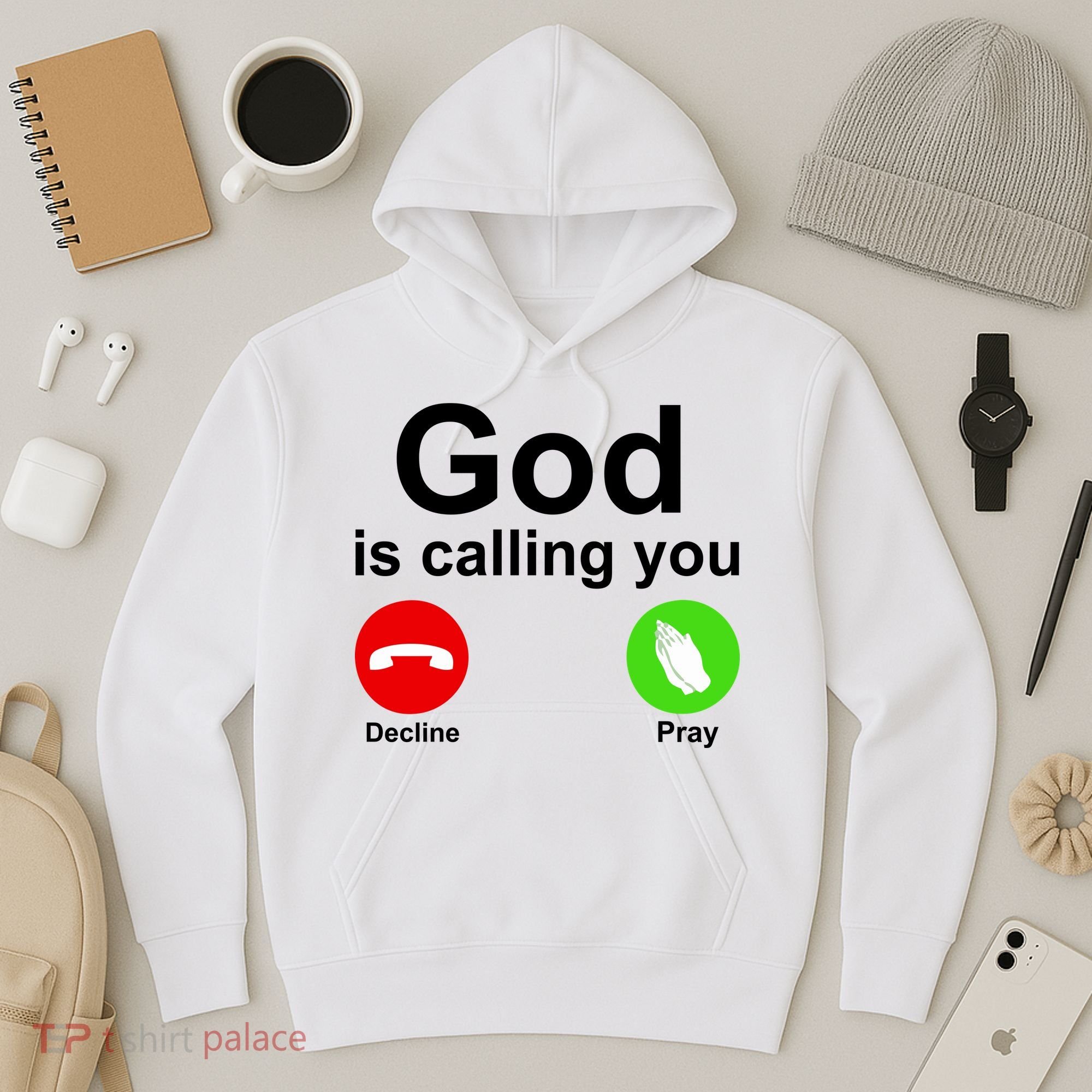 God Is Calling Decline or Pray Hoodie