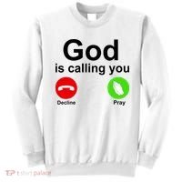 God Is Calling Decline or Pray Sweatshirt thumb 0