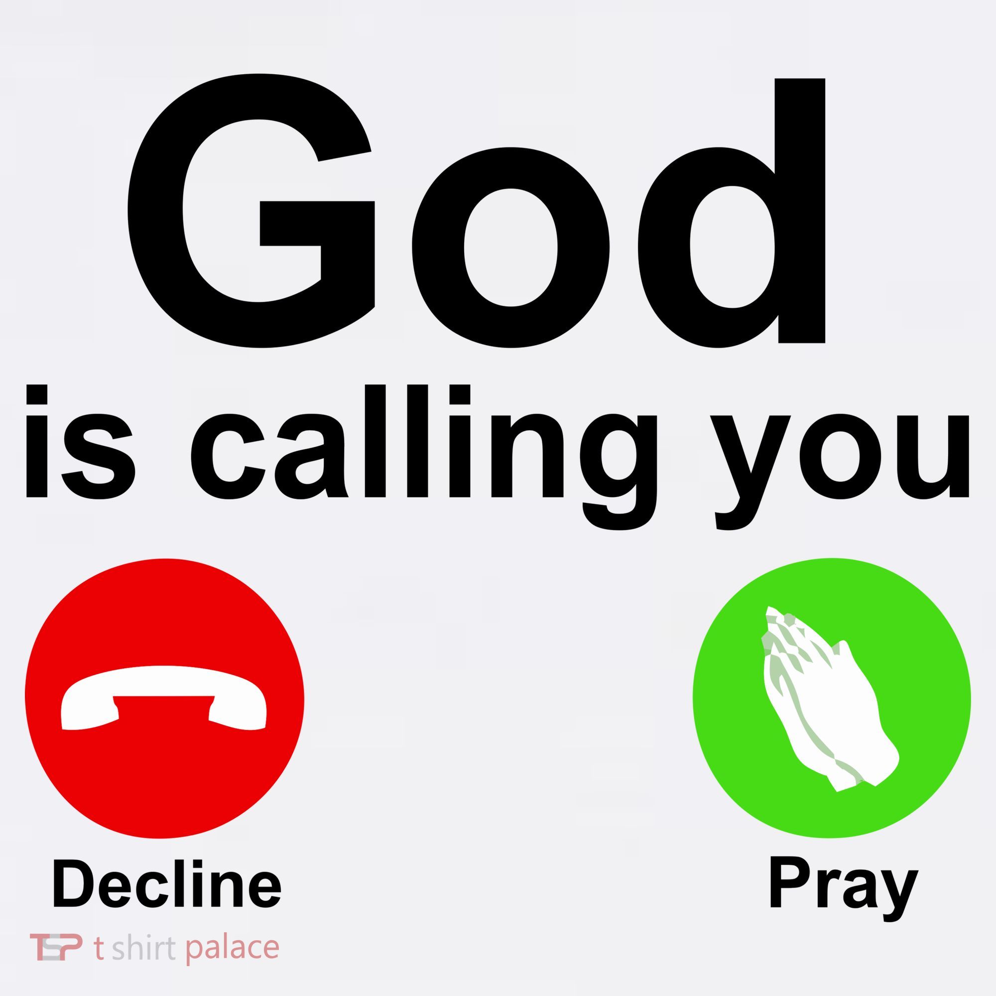 God Is Calling Decline or Pray Sweatshirt
