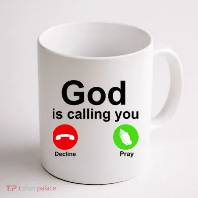 God Is Calling Decline or Pray Coffee Mug back