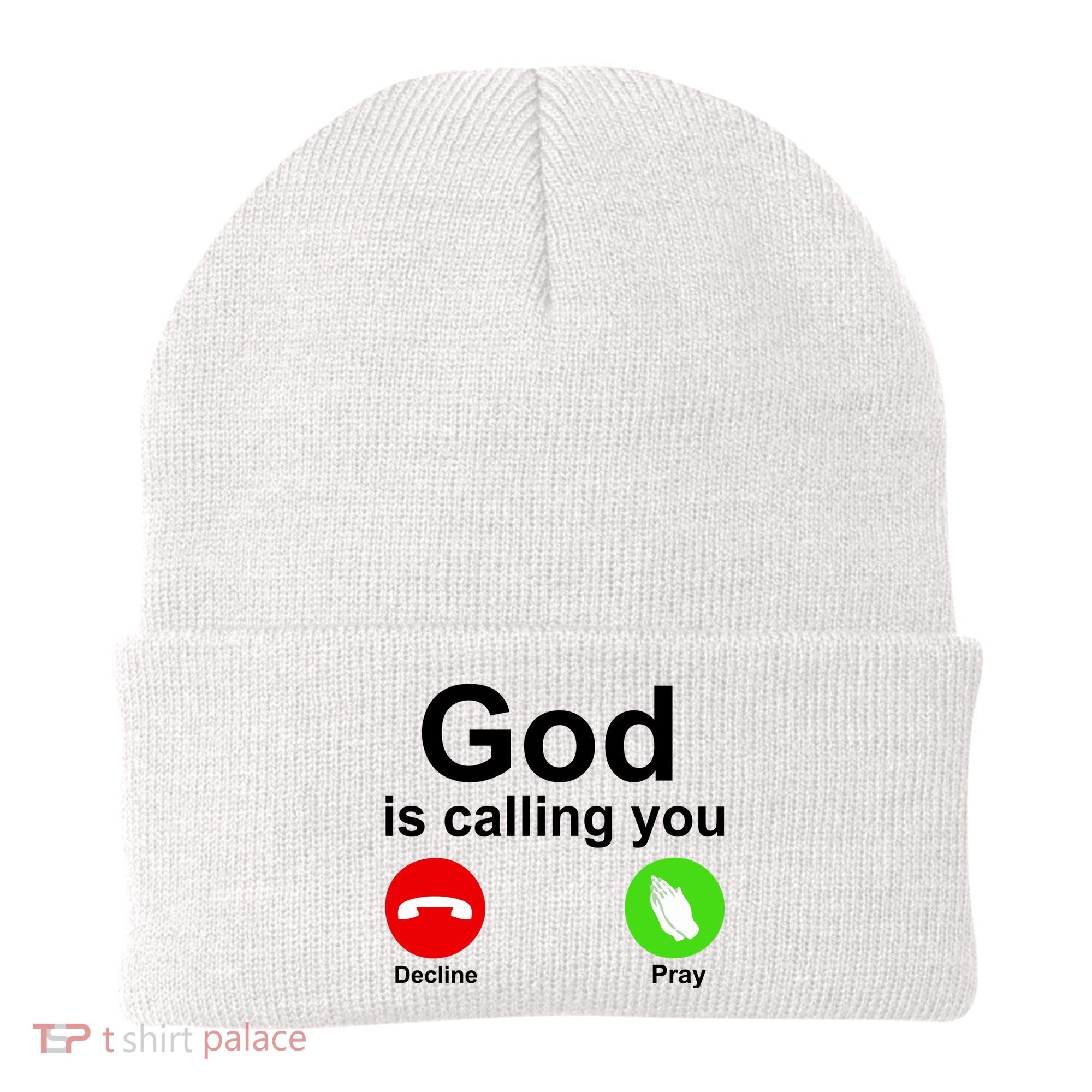 God Is Calling Decline or Pray Beanie