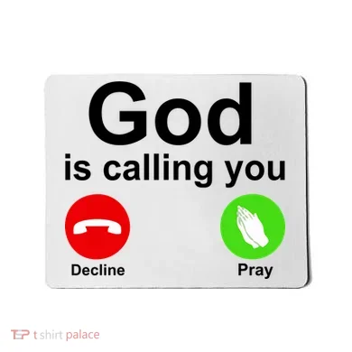 God Is Calling Decline or Pray Mousepad