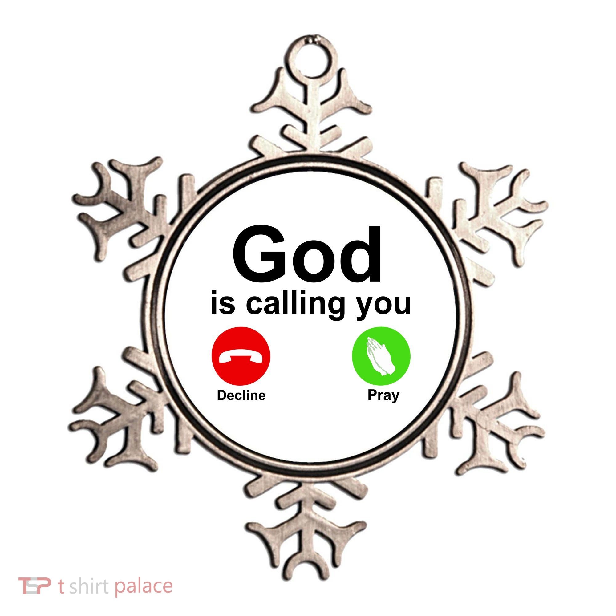 God Is Calling Decline or Pray Ornament