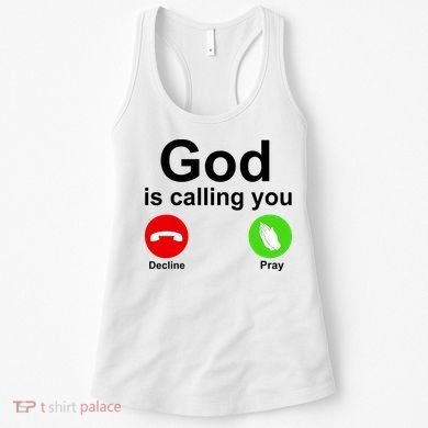 God Is Calling Decline or Pray Women's Tank Top