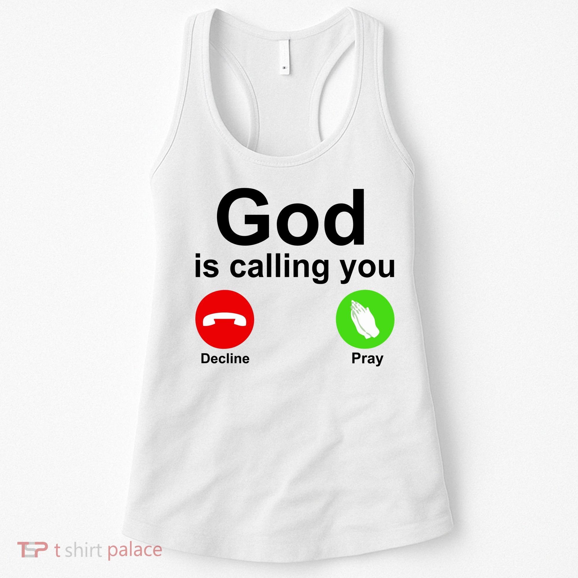 God Is Calling Decline or Pray Women's Tank Top