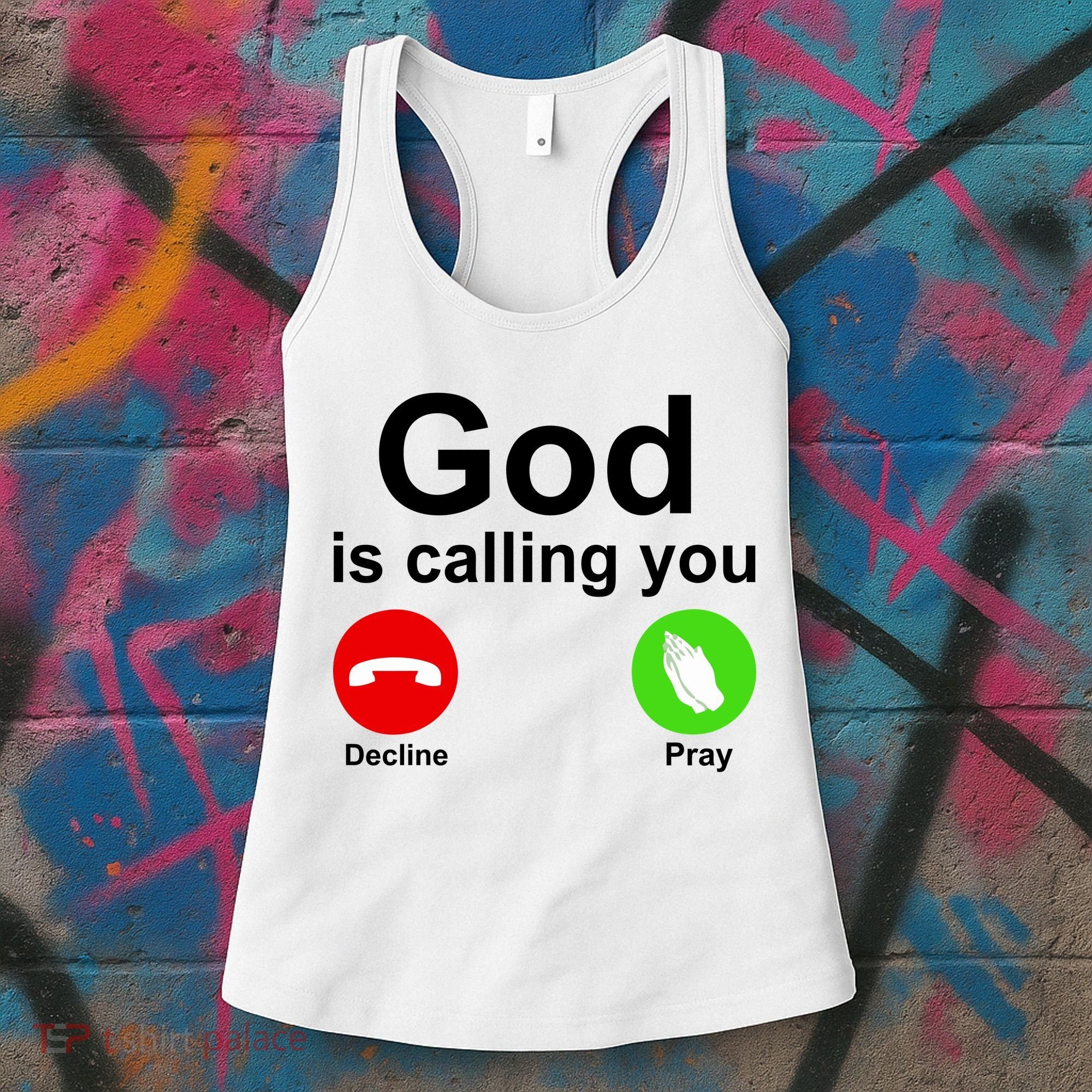 God Is Calling Decline or Pray Women's Tank Top