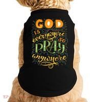 God is Everywhere So Pray Anywhere Doggie Tank thumb 0
