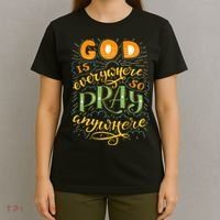 God is Everywhere So Pray Anywhere T-Shirt thumb 4