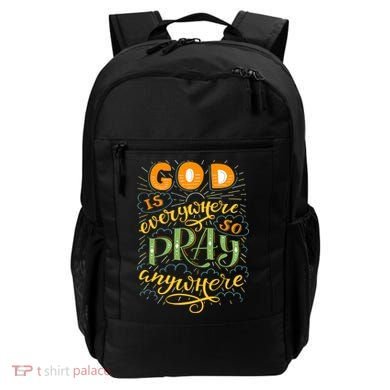 God is Everywhere So Pray Anywhere Backpack