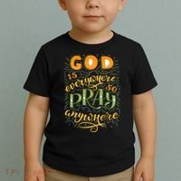 God is Everywhere So Pray Anywhere Toddler T-Shirt thumb 2