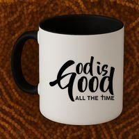 God is Good All the Time Coffee Mug thumb 2