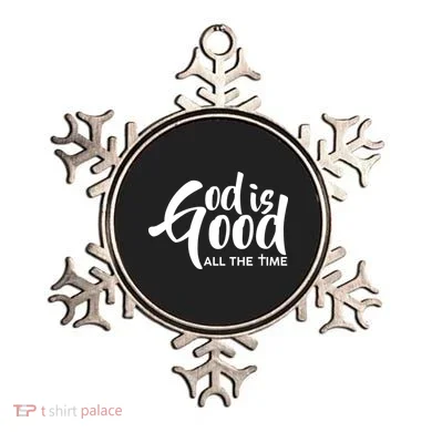 God is Good All the Time Ornament