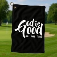 God is Good All the Time Golf Towel thumb 1