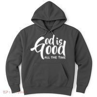 God is Good All the Time Hoodie thumb 0