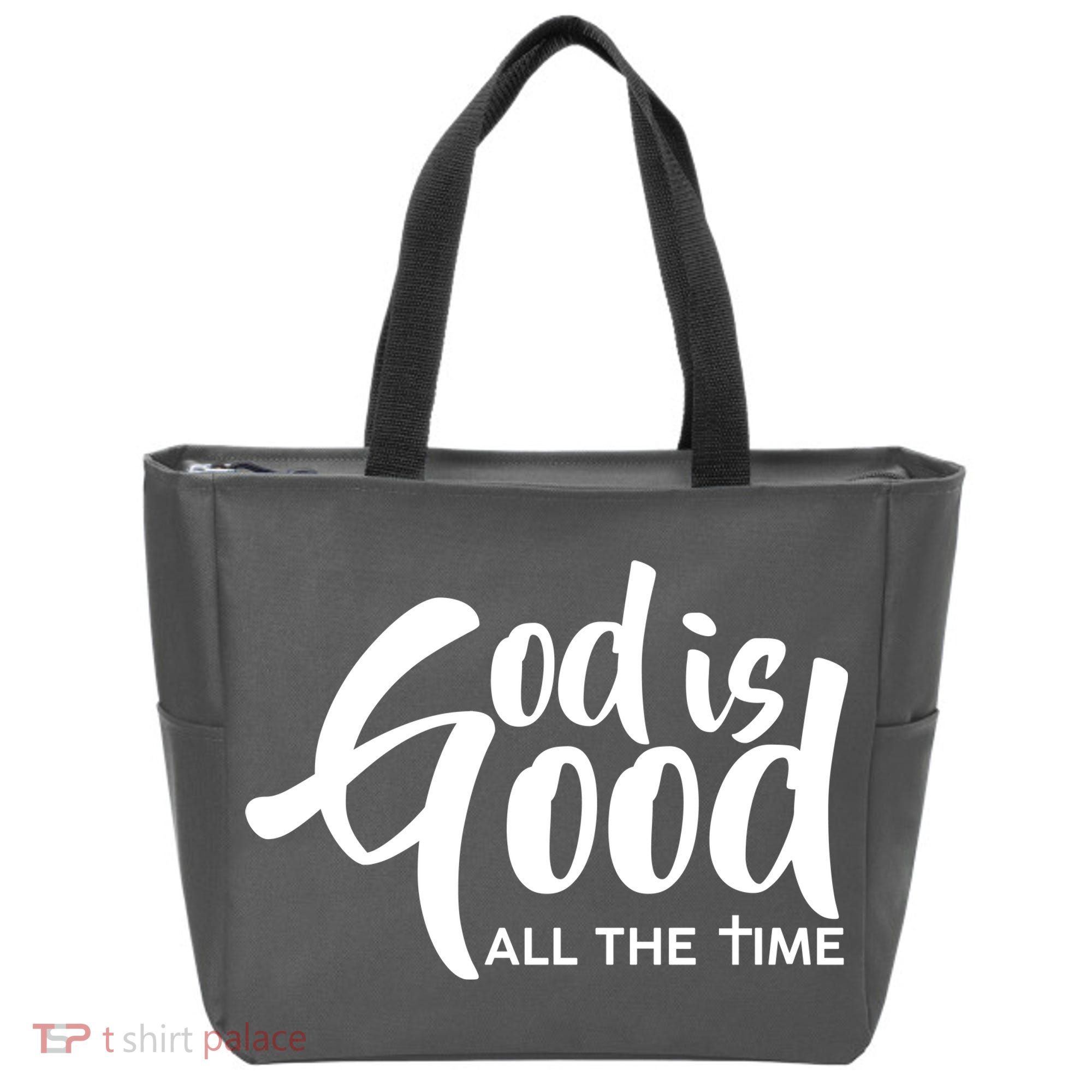 God is Good All the Time Tote Bag