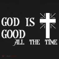 God Is Good All The Time With Cross T-Shirt thumb 7