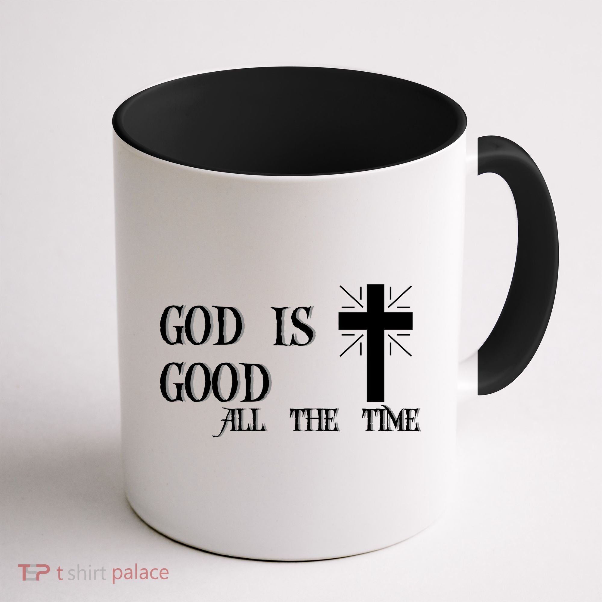 God Is Good All The Time With Cross Coffee Mug