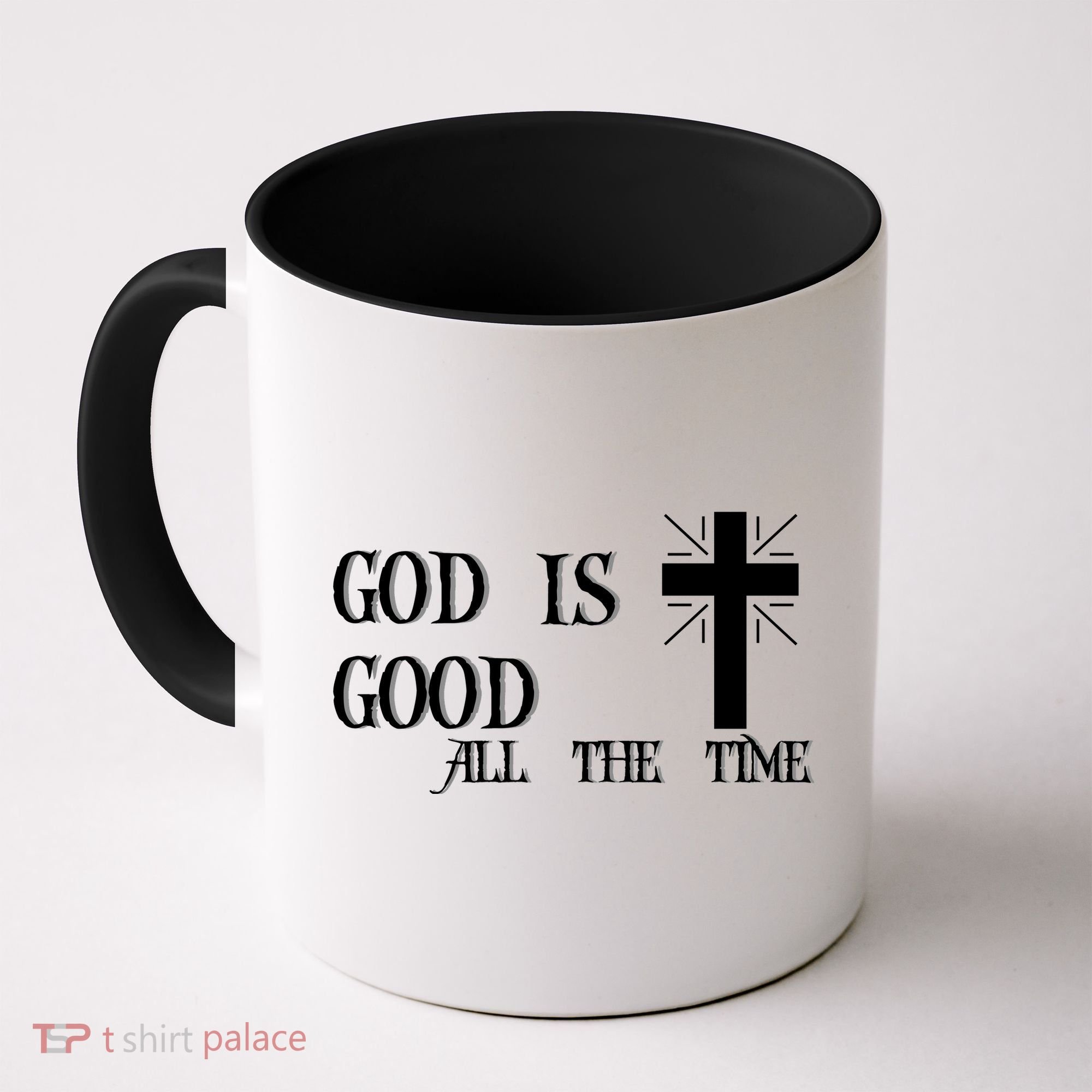 God Is Good All The Time With Cross Coffee Mug