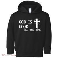 God Is Good All The Time With Cross Toddler Hoodie thumb 0