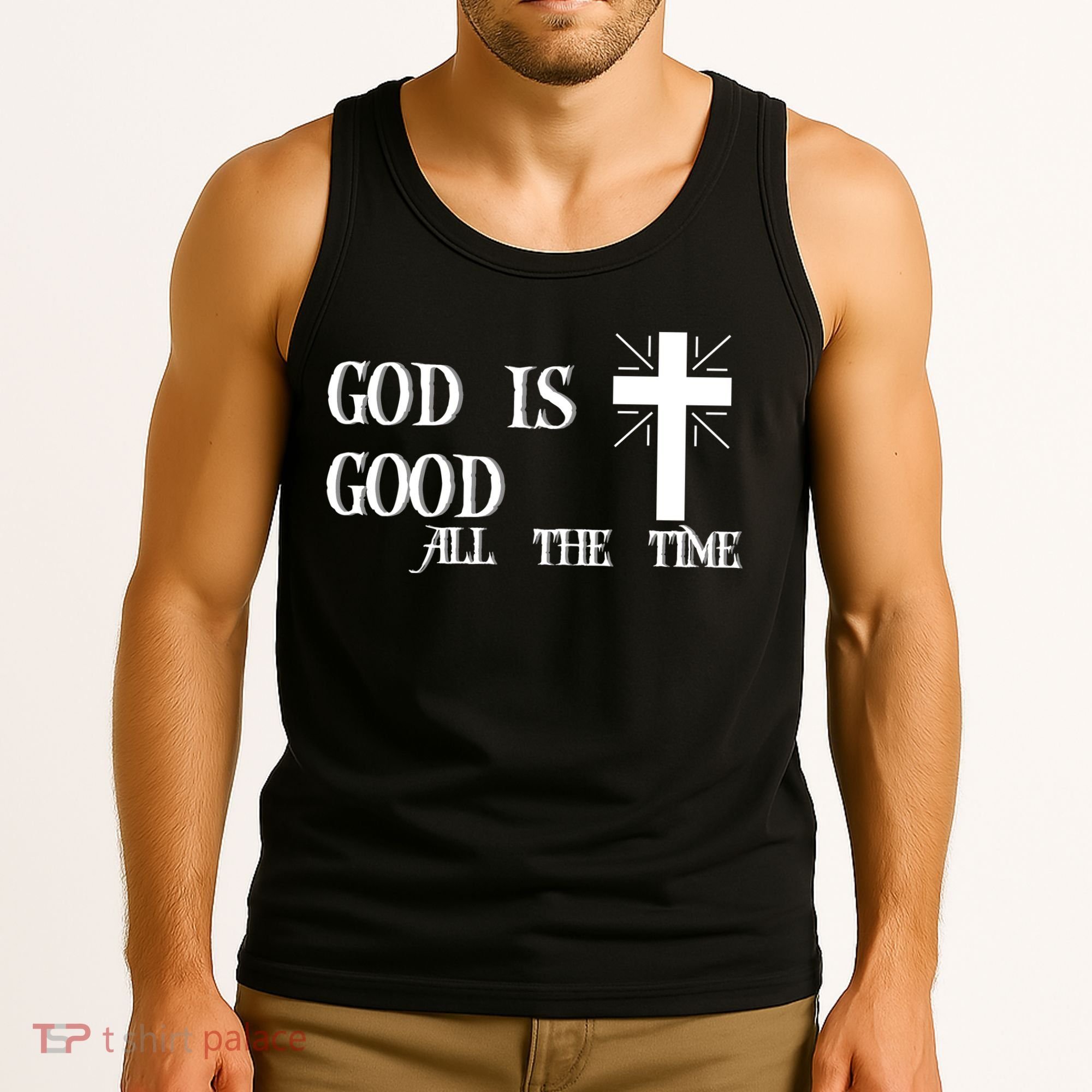 God Is Good All The Time With Cross Tank Top