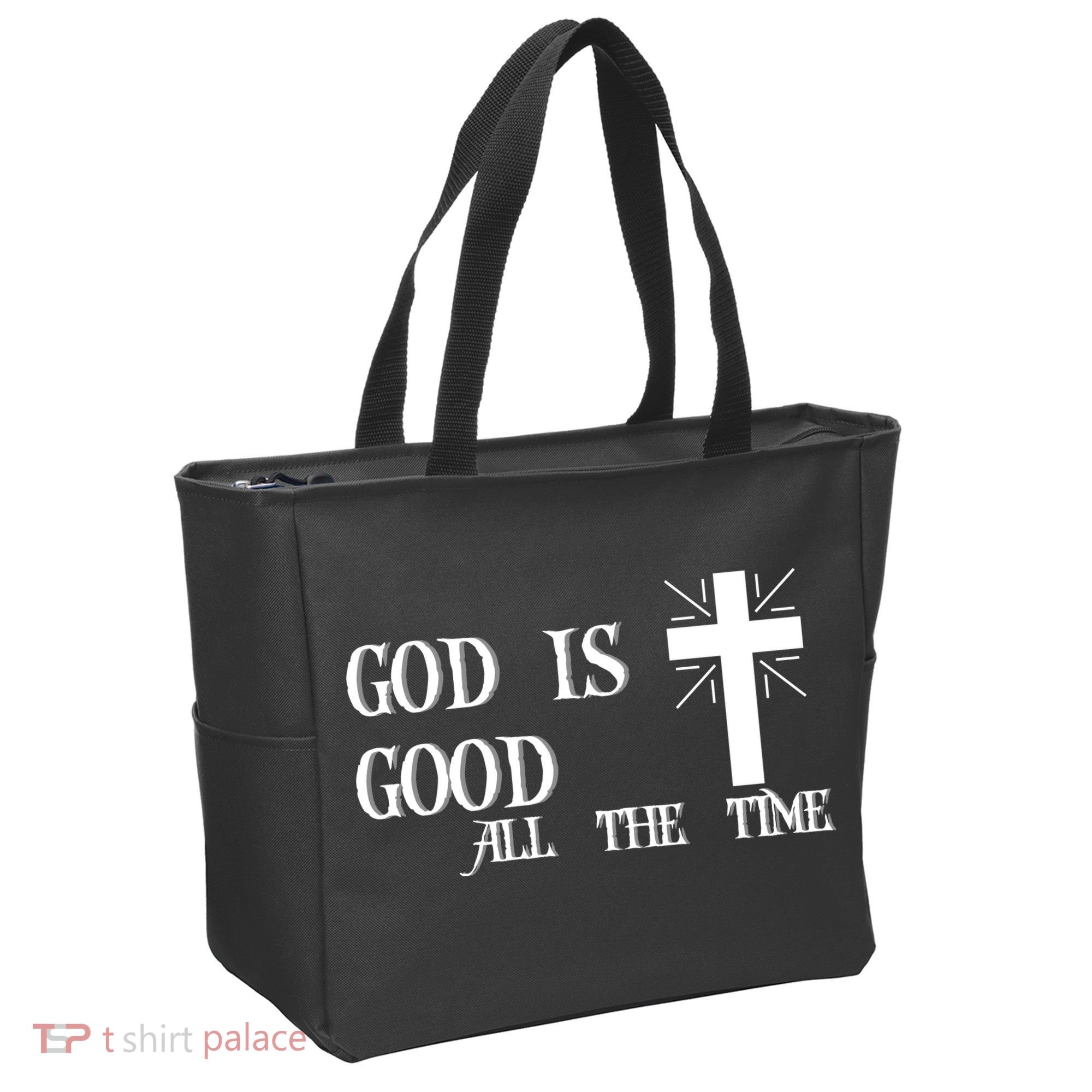 God Is Good All The Time With Cross Tote Bag