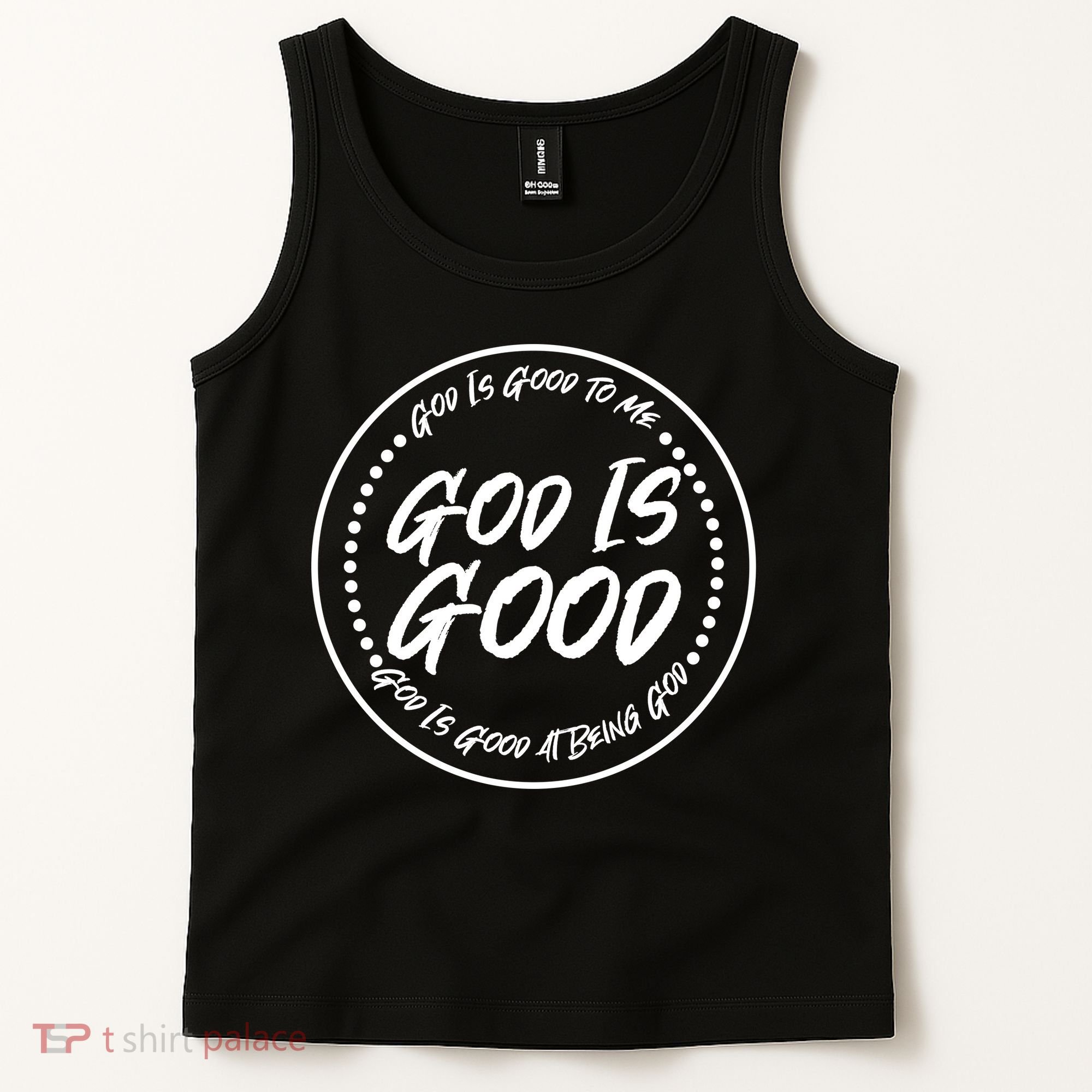 God is Good To Me  Good At Being God Tank Top